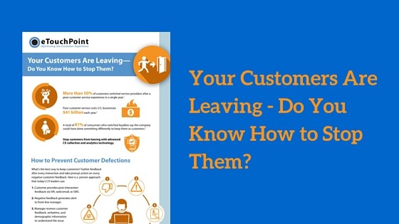 Your Customers Are Leaving – Do You Know How to Stop Them? [Infographic]