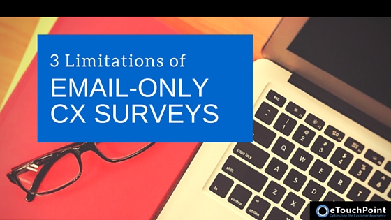 3 Limitations of Email-Only CX Surveys