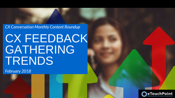 CX Conversation: CX Feedback Gathering Trends