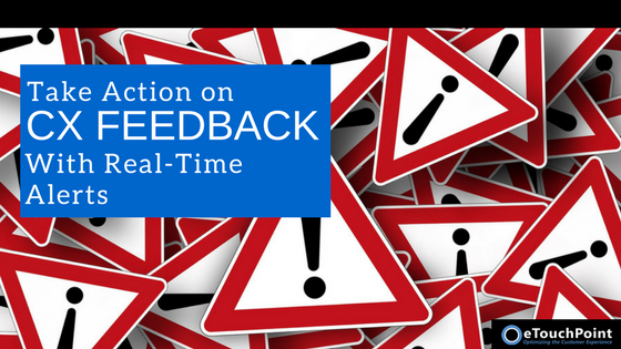 Take Action on CX Feedback with Real-Time Alerts